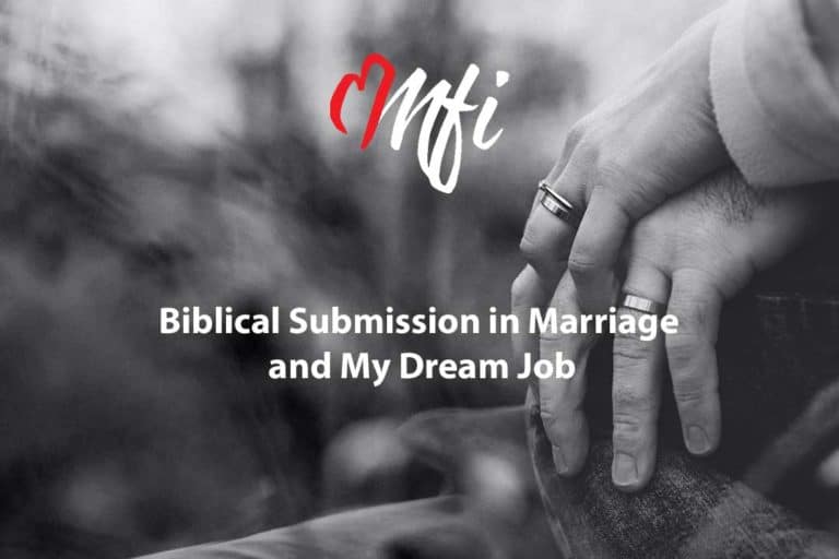 Biblical Submission in Marriage and My Dream Job