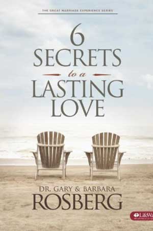 dr gary and barbara rosberg 6 secrets to lasting love marriage book cover